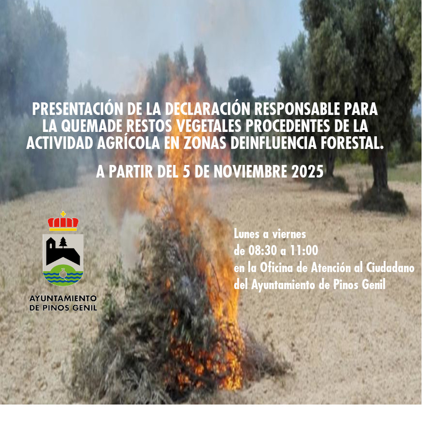 Declaración responsable para la quema de restos vegetales procedentes de la actividad agrícola en zonas de influencia forestal